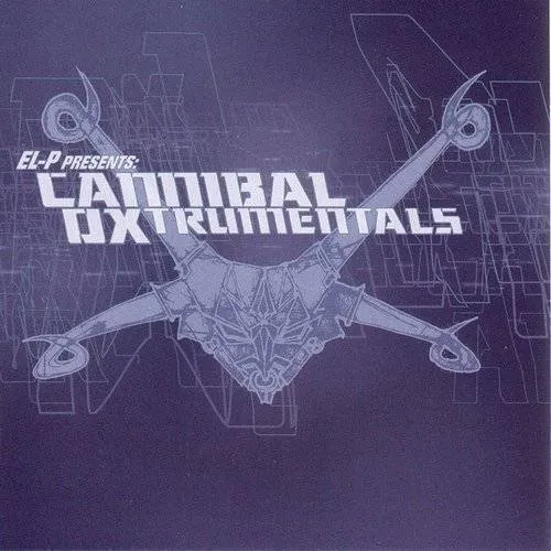 El-P/Cannibal Ox - El-P Presents Cannibal Oxtrumentals