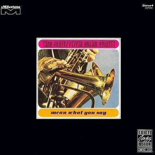 Jones/Adams Quintet - Mean What You Say