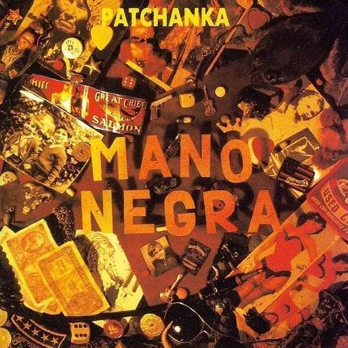 Mano Negra - Patchanka [Import]