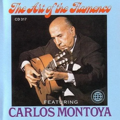 Carlos Montoya - Art Of The Flamenco