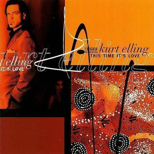 Kurt Elling - This Time It's Love