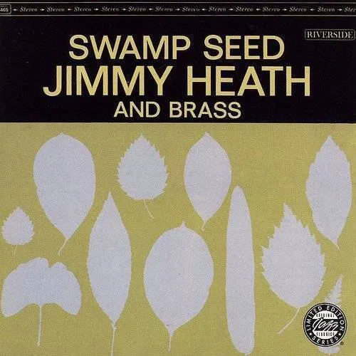 Jimmy Heath - Swamp Seed [Limited]