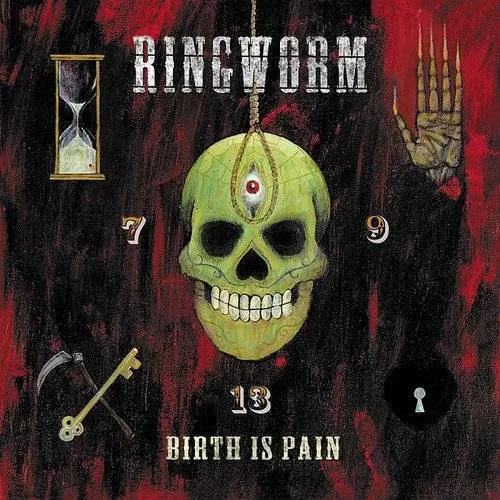 Ringworm - Birth Is Pain