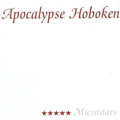 Apocalypse Hoboken - Microstars