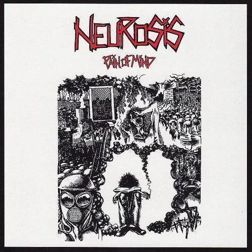 Neurosis - Pain Of Mind