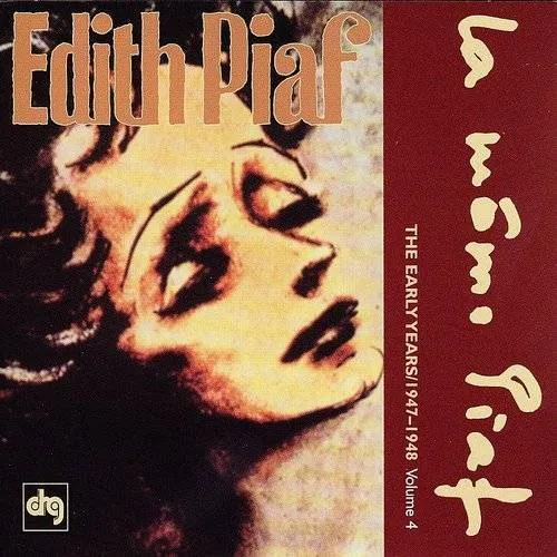 Edith Piaf - Early Years, Vol. 4: 1947-1948