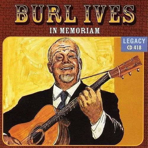 Burl Ives - In Memoriam