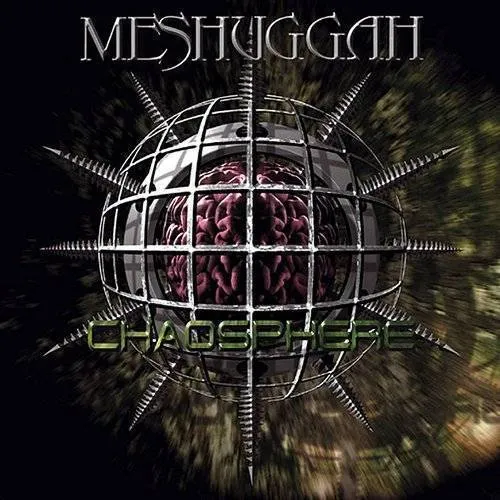 Meshuggah - Chaosphere (Uk)