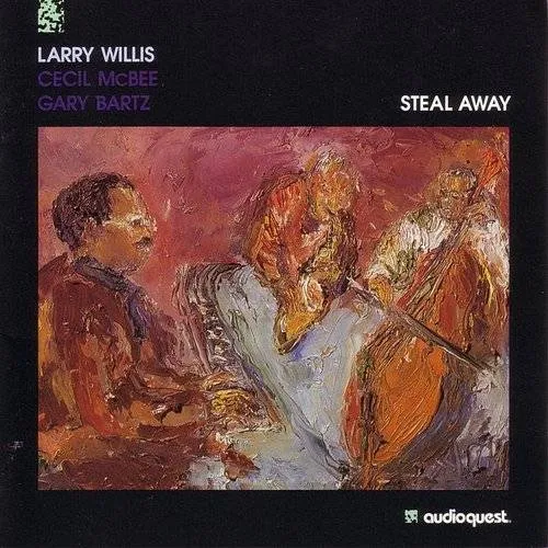 Larry Willis - Steal Away