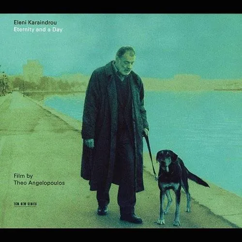 Eleni Karaindrou Ensemble - Eternity & A Day / O.S.T.