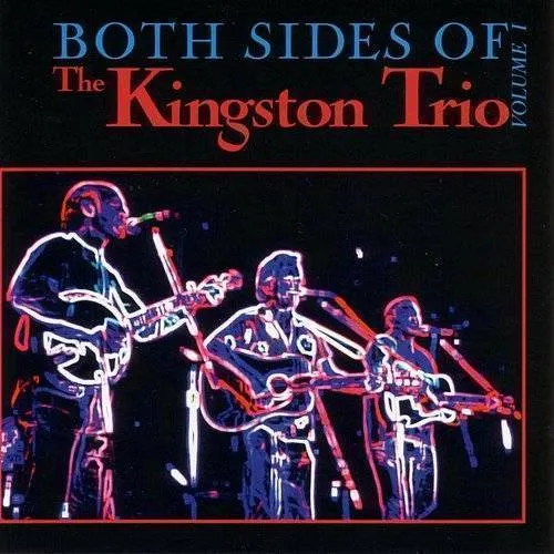 Both Sides Of The Kingston Trio Vol. 1