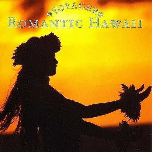 Voyager - Romantic Hawaii