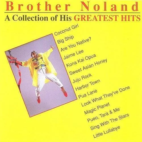 Brother Noland - Greatest Hits