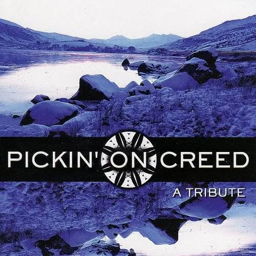 Pickin' on Creed: A Tribute