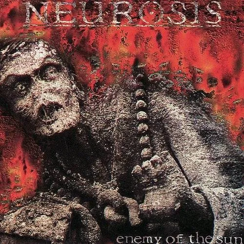 Neurosis - Enemy Of Sun