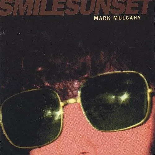 Mark Mulcahy - Smilesunset