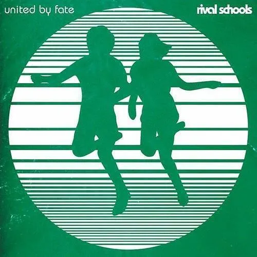 Rival Schools - United by Fate
