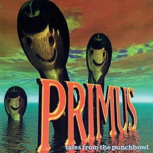 Primus - Tales From The Punchbowl