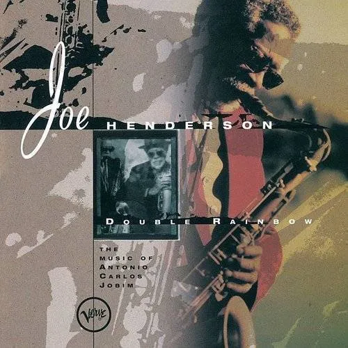 Joe Henderson - Double Rainbow: The Music of Antonio Carlos Jobim