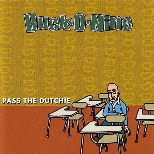 Buck-O-Nine - Pass The Dutchie
