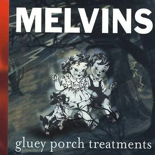 Melvins - Gluey Porch Treatments