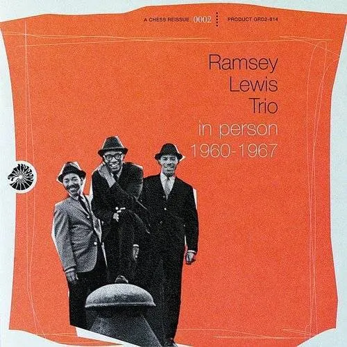 Ramsey Lewis Trio - In Person: 1960-1967