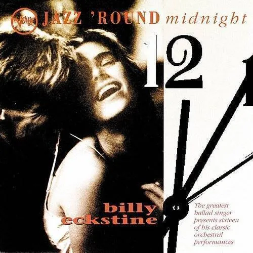 Billy Eckstine - Jazz 'round Midnight