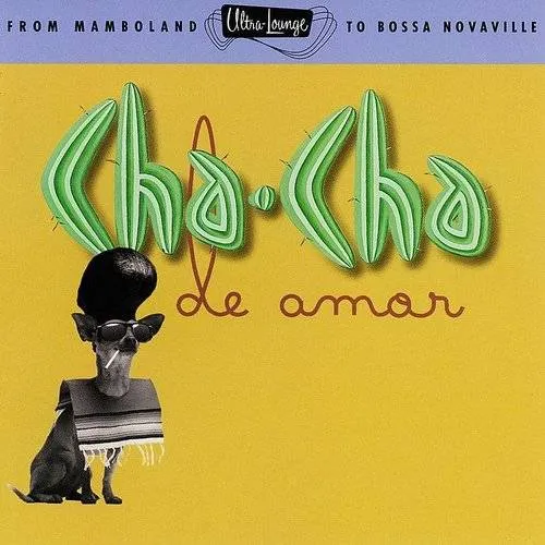 Cha Cha de Amor: Ultra Lounge 9 / Various