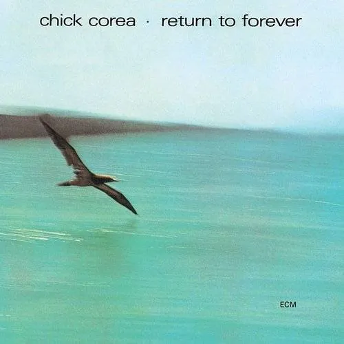 Chick Corea - Return To Forever