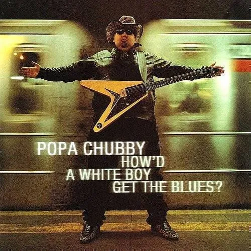How'd A White Boy Get The Blues?