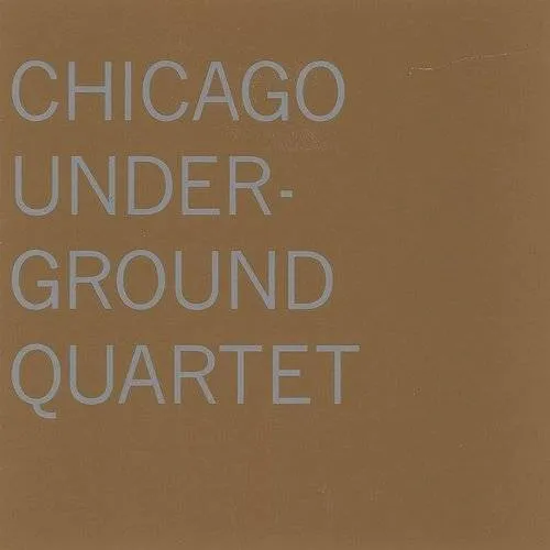 Chicago Underground Quartet