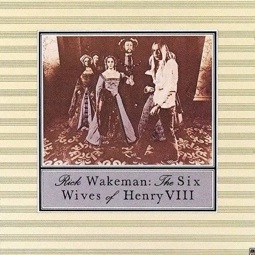 Rick Wakeman - Six Wives of Henry Viii vinyl record cover