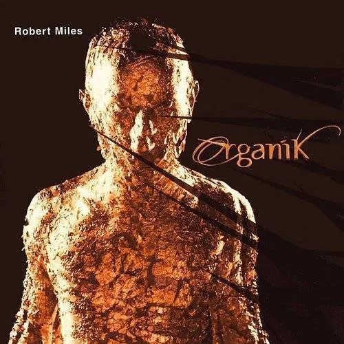 Robert Miles - Organik