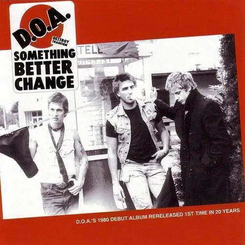 D.O.A. - Something Better Change [Clear Vinyl] (Can)