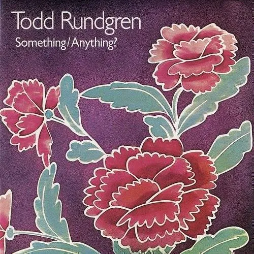 Todd Rundgren - Something / Anything
