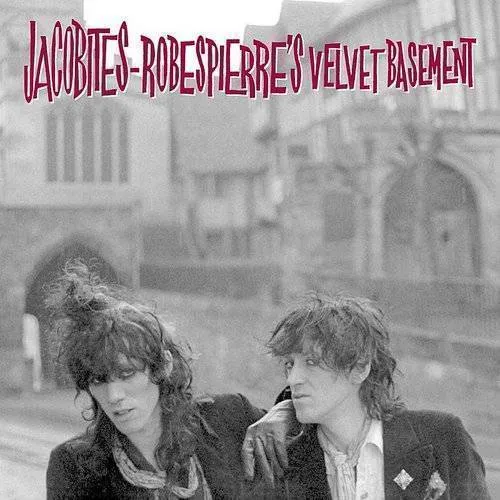 Jacobites - Robespierre's Velvet Basement vinyl record cover