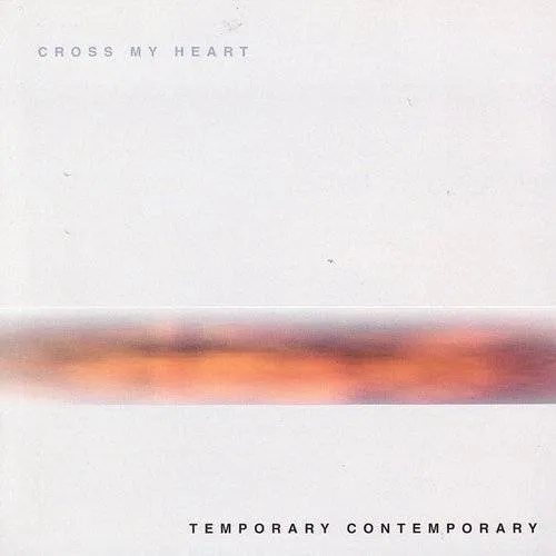 Cross My Heart - Temporary Contemporary