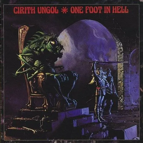 Cirith Ungol - One Foot In Hell (Uk)