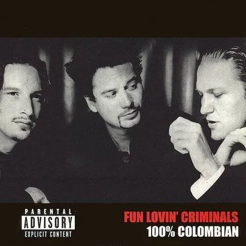 Fun Lovin' Criminals - 100% Colombian