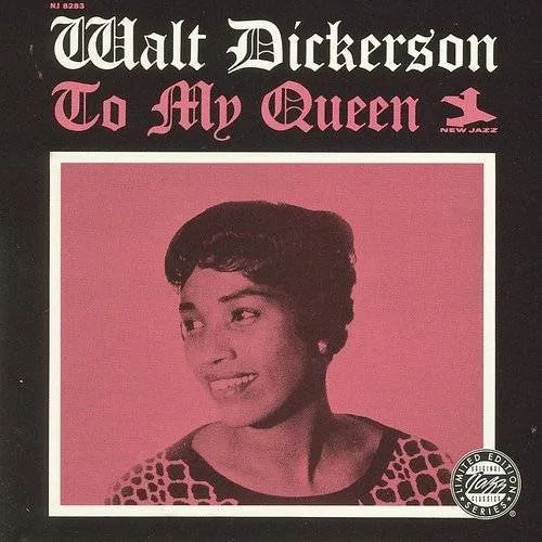 Walt Dickerson - To My Queen (Bonus Tracks) [Limited Edition] [180 Gram] (Spa)