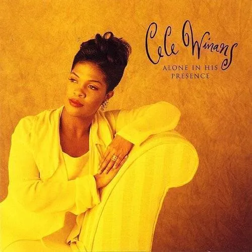 Cece Winans - Alone In His Presence