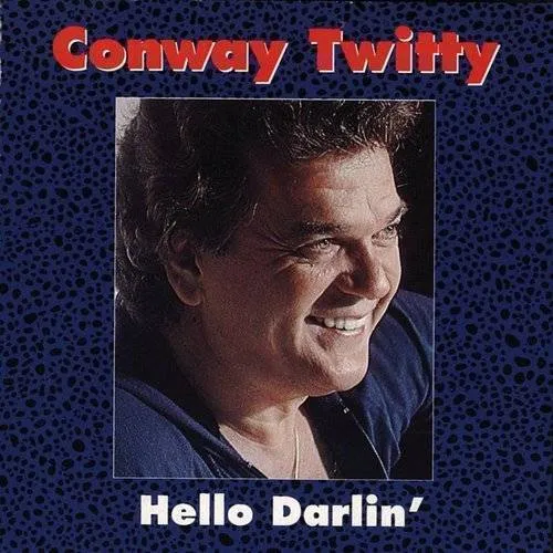 Conway Twitty - Hello Darlin vinyl record cover
