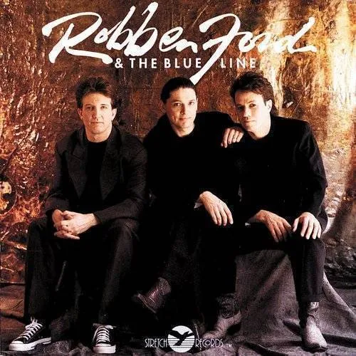 Robben Ford & The Blue Line - Robben Ford & Blue Line