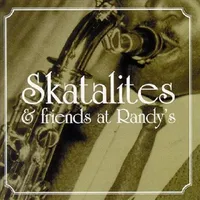 Skatalites & Friends at Randy's / Various