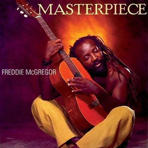 Freddie Mcgregor - Masterpiece