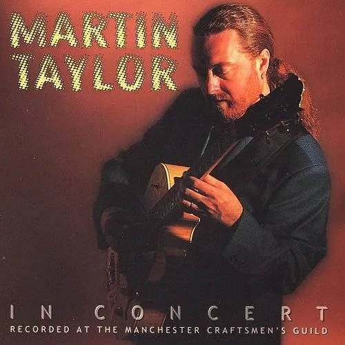 Martin Taylor In Concert
