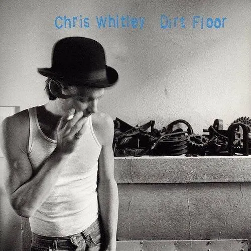 Chris Whitley - Dirt Floor