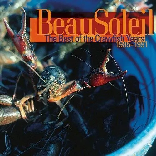 Beausoleil - Best Of The Crawfish Years