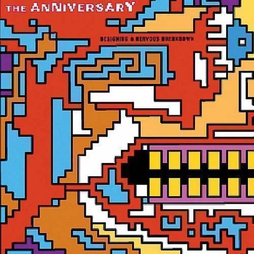 Anniversary - Designing A Nervous Breakdown