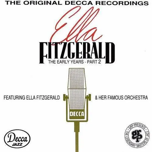 Ella Fitzgerald - The Early Years, Pt. 2